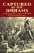 Captured by the Indians Paperback