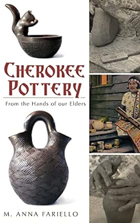 Cherokee Pottery From the Hands of The Elders Paperback