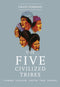 The Five Civilized Tribes Paperback