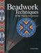 Beadwork Techniques of the Native Americans Paperback